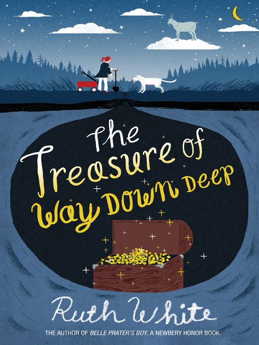 Title details for The Treasure of Way Down Deep by Ruth White - Wait list